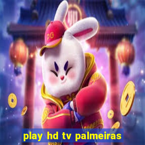 play hd tv palmeiras